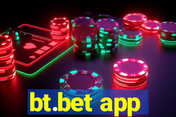 bt.bet app